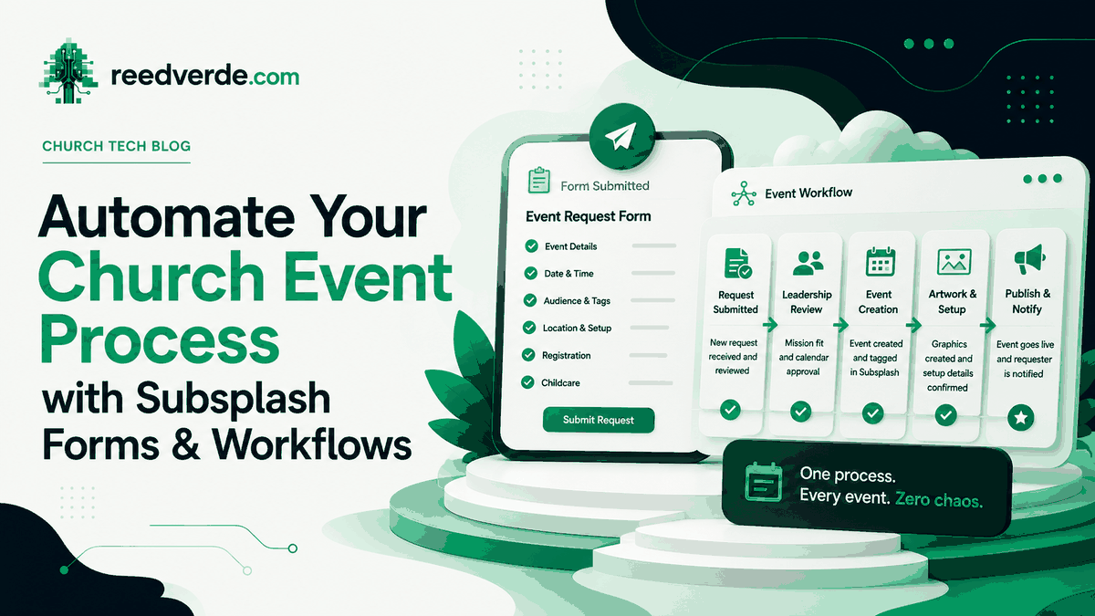 Automate Your Church Event Process with Subsplash Forms and Workflows, custom Subsplash blog by ReedVerde